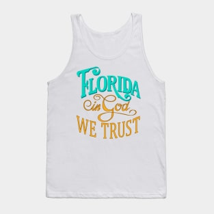 Florida, In God We Trust Tank Top